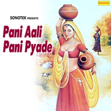 Pani Aali Pani Pyade